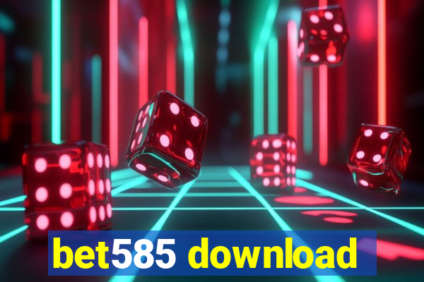 bet585 download